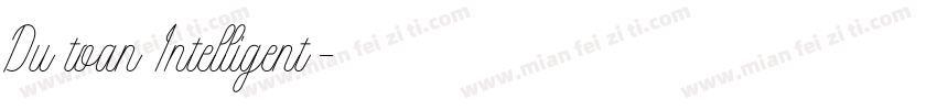 Du toan Intelligent字体转换